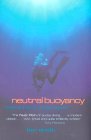 Neutral Buoyancy : Adventures in a Liquid World